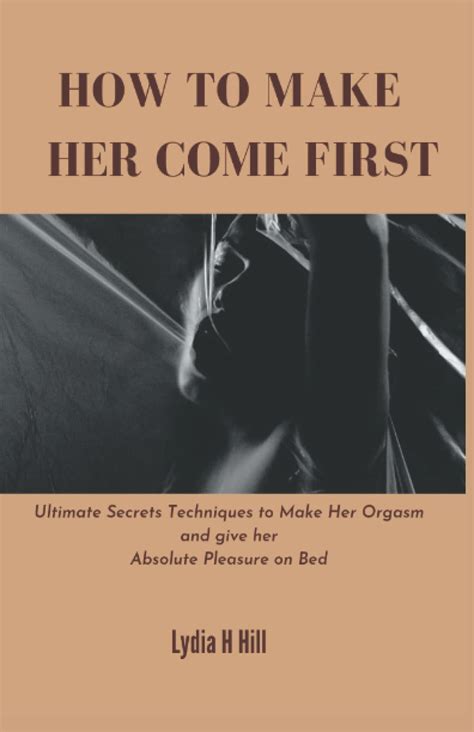 best positions to make her orgasm|How to Boost a Woman's Chance of Orgasm During Intercourse.